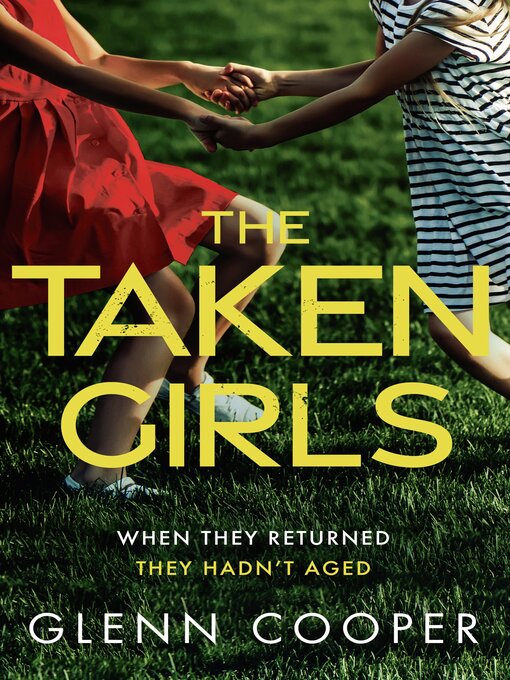 Title details for The Taken Girls by Glenn Cooper - Available